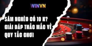 Sâm Nghèo Có 10 Không – Giải Đáp Thắc Mắc Về Quy Tắc Chơi